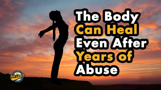 The Body Can Heal Quickly Even After Years of Abuse