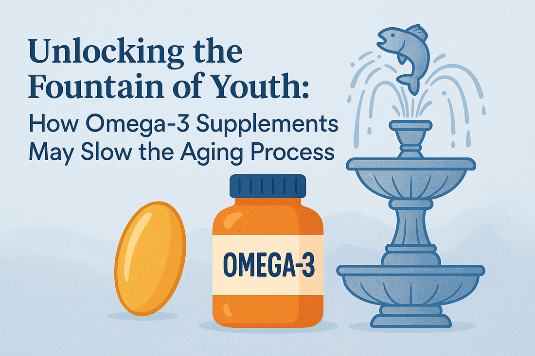Unlocking the Fountain of Youth: How Omega-3 Supplements May Slow the Aging Process
