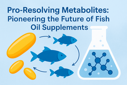 Pro-Resolving Metabolites: Pioneering the Future of Fish Oil Supplements
