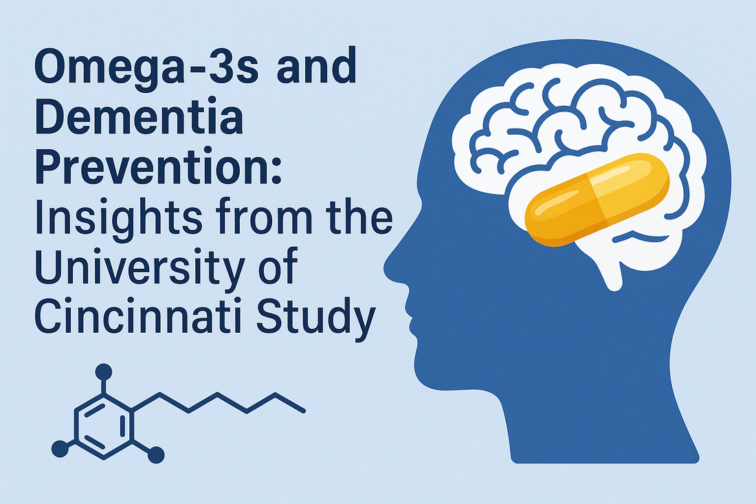 Omega-3s and Dementia Prevention: Insights from the University of Cincinnati Study